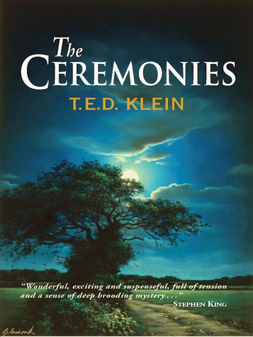 Title details for The Ceremonies by T.E.D. Klein - Wait list